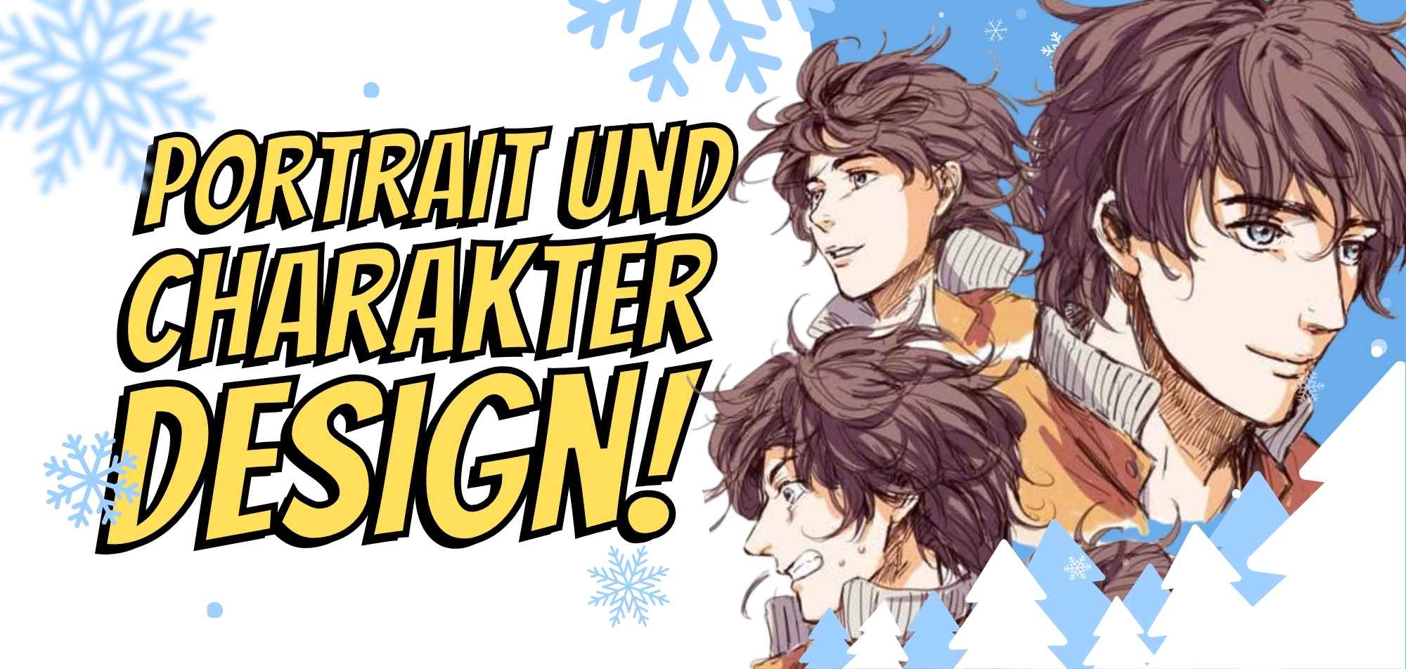 Portrait und Charakterdesign - Promo des Workshops in den Winterferien